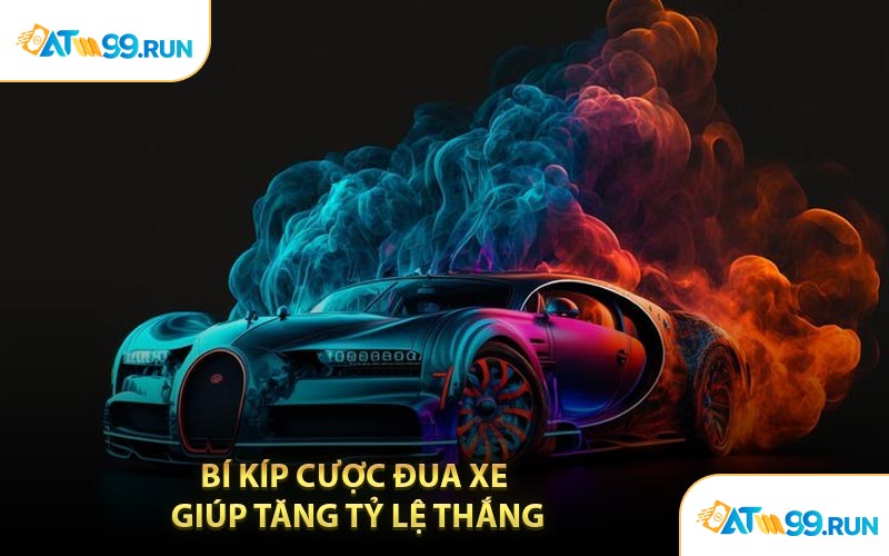 Bí Kíp Cược Đua Xe Giúp Tăng Tỷ Lệ Thắng